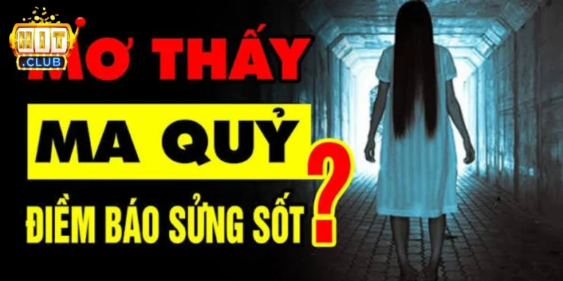 Nằm mơ thấy ma quỷ có phổ biến không?