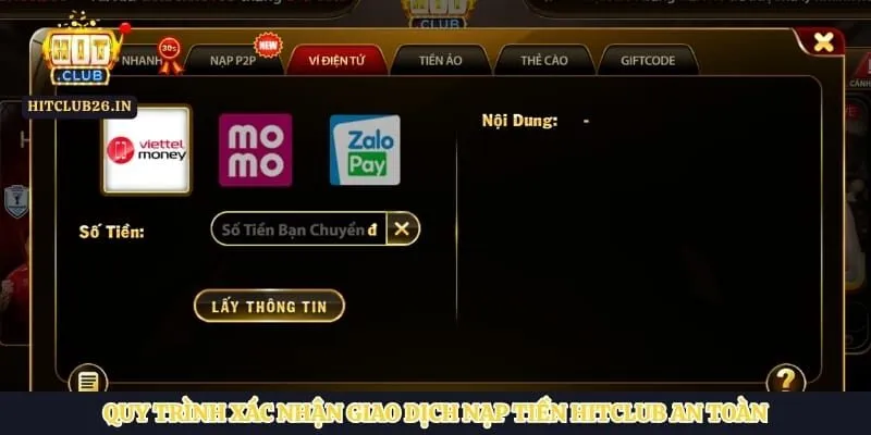 Quy trình xác nhận giao dịch nạp tiền Hitclub an toàn